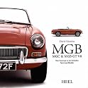 MGB, MGC & MGB GT V8. Eine Hommage an den britischen Sportwagenklassiker