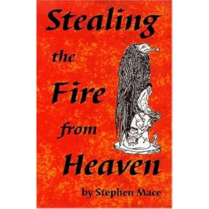 Stealing the Fire from Heaven