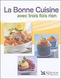 Revue Sélection du Reader's Digest  / La bonne cuisine avec trois fois rien