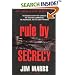 Rule by Secrecy: The Hidden History That Connects the Trilateral Commission, the Freemasons, and the Great Pyramids
