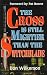 The Cross Is Still Mightier Than the Switchblade