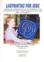 Labyrinths for Kids