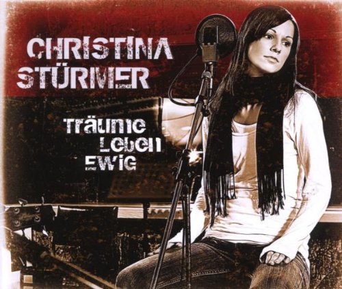 Christina Stuermer Traeume Leben Ewig cd cover