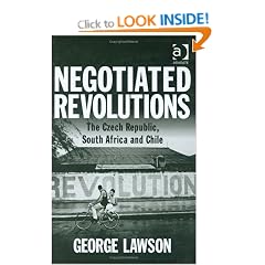 Negotiated Revolutions: The Czech Republic, South Africa and Chile