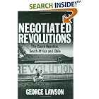 Click here to buy  Negotiated Revolutions: The Czech Republic, South Africa And Chile  by George Lawson.
