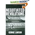 Negotiated Revolutions: The Czech Republic, South Africa And Chile by George Lawson