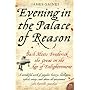 Evening in the Palace of Reason: Bach Meets Frederick the Great in the Age of Enlightenment