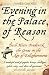 Evening in the Palace of Reason