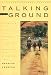 Talking to the Ground: One Family's Journey on Horseback Across the Sacred Land of the Navajo (Paperback)