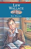  : Lew Wallace, Boy Writer