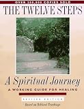 The Twelve Steps: A Spiritual Journey (Tools for Recovery)
