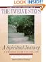 The Twelve Steps: A Spiritual Journey (Tools for Recovery)