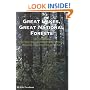 Great Lakes, Great National Forests: A Recreational Guide to the National Forests of Michigan, Minnesota, Wisconsin, Illinois, Ohio, Indiana, Pennsylvania and New York