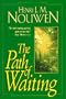 Path Of Waiting, The (The Path)