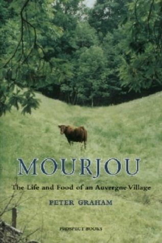 City Travel Guides Discounted  Books : Mourjou: The Life and Food of an Auvergne Village
