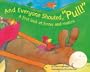 And Everyone Shouted, "Pull!" (First Look: Science)