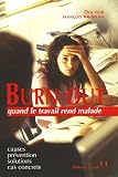 Burn Out : Quand le travail rend malade
