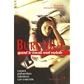 Burn Out : Quand le travail rend malade