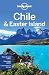 Chile and Easter Island (Lonely Planet Chile and Easter Island)