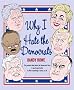 Why I Hate the Democrats (Why I Hate) Why I Hate the Democrats (Why I Hate)