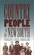 Country People in the New South: Tennessee's Upper Cumberland (Studies in Rural Culture)