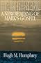He is Risen!: A New Reading of Mark's Gospel