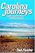 Books : Carolina Journeys: Exploring the Trails of the Carolinas--Both Real and Imagined