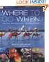 Where To Go When (Eyewitness Travel Guides)