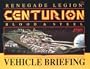 Centurion Vehicle Briefing (Renegade Legion)