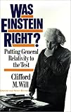 Was Einstein Right? 2nd Edition: Putting General Relativity To The Test