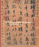Revue Ouest-France  / La Calligraphie chinoise : Son esprit et sa pratique