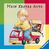Mein erstes Auto - ( Ab 1 J.) - Doris R&uuml;bel