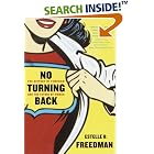 Click here to buy  No Turning Back: The History of Feminism and the Future of Women  by Estelle Freedman.
