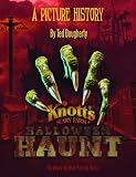 Knotts Halloween Haunt: A Picture History