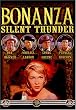 Bonanza - Silent Thunder