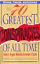 The 70 Greatest Conspiracies Of All Time: History's Biggest Mysteries, Coverups, and Cabals
