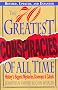 The Seventy Greatest Conspiracies of All Time: History's Biggest Mysteries, Coverups, and Cabals