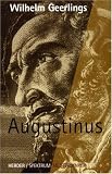 Meisterdenker: Augustinus - Wilhelm Geerlings