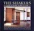 The Shakers,  Hands to Work, Hearts to God: Hands to Work, Hearts to God--Their History and Visions from 1774 to the Present (An Aperture Book)