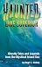  : Haunted Lake Superior: Ghostly Tales and Legends from the Mystical Inland Sea