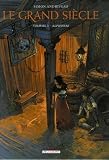 Le grand siècle, Tome 1 : Alphonse