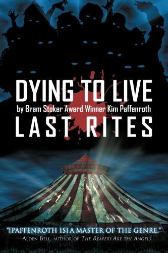 Dying to Live: Last Rites (Volume 3)
