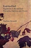 End-To-End Arguments in the Internet: Principles, Practices, and Theory