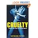 Cruelty: Human Evil and the Human Brain