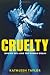 Cruelty: Human Evil and the Human Brain Image of Cruelty: Human Evil and the Human Brain