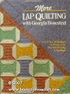 More Lap Quilting With Georgia Bonesteel