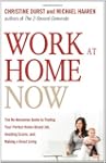 Work at Home Now: The No-nonsense Gui...