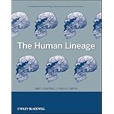 The Human Lineage (Foundation of Human Biology)