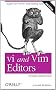 vi and Vim Editors Pocket Reference: Support for every text editing task