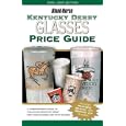 Kentucky Derby Glasses Price Guide by Judy Marchman